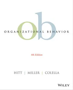 Organizational behavior; Michael A. Hitt; 2015