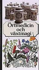 Örtmedicin och växtmagi; Finn Sandberg, Gunnar Göthberg, Britt-Mari Norberg, Det bästa; 2001