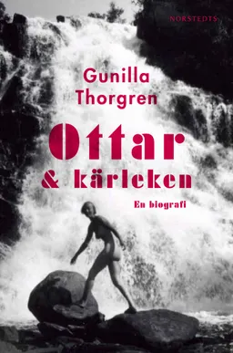 Ottar och kärleken; Gunilla Thorgren; 2011