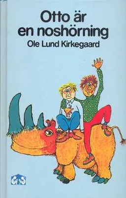 Otto är en noshörning; Ole Lund Kirkegaard; 1991