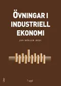 Övningar i industriell ekonomi; Jan Möller (red.); 2002