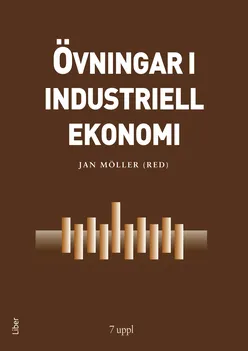 Övningar i industriell ekonomi; Jan Möller; 2010