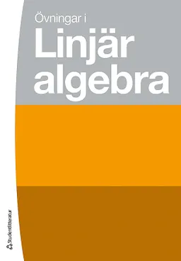 Övningar i linjär algebra; Matematiska Institutionen; 2016