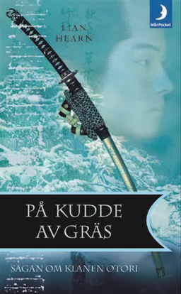 På kudde av gräs; Lian Hearn; 2004