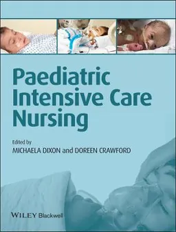 Paediatric Intensive Care Nursing; Michaela Dixon, Doreen Crawford; 2012