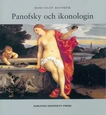 Panofsky och ikonologin; Hans-Olof Boström; 2004