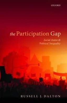 Participation gap : social status and political inequality; Russell J. Dalton; 2017