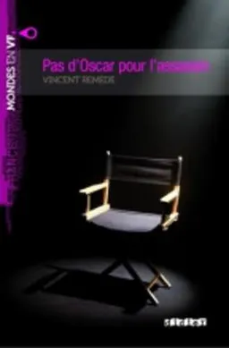 Pas d'Oscar pour l'assassin : roman; Vincent. Remède; 2012