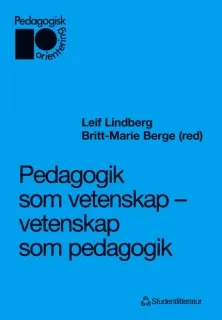 Pedagogik som vetenskap; Britt-Marie Berge; 1988