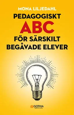 Pedagogiskt ABC för särskilt begåvade elever; Mona Liljedahl; 2022