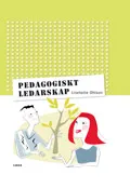 Pedagogiskt ledarskap; Liselotte Ohlson; 2007