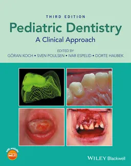 Pedriatric Dentistry: A Clinical Approach; Goran Koch, Sven Poulsen, Ivar Espelid, Dorte Haubek; 2016