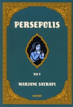 Persepolis. D. 2; Marjane Satrapi; 2004