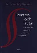 Person och avtal - en kortfattad inledning till person- och avtalsrätten; Per Henning Grauers; 2002