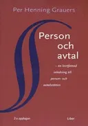 Person och avtal - en kortfattad inledning till person- och avtalsrätten; Per Henning Grauers; 2007