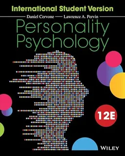 Personality Psychology; Daniel Cervone, Lawrence A. Pervin; 2013