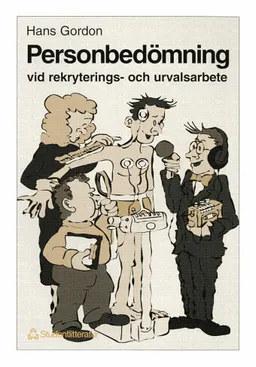 Personbedömning vid rekryterings- och urvalsarbete; Hans Gordon; 1997