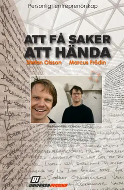 Personligt entreprenörskap : att få saker att hända; Stefan Olsson, Marcus Frödin; 2009