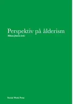 Perspektiv på ålderism; Håkan Jönson; 2021