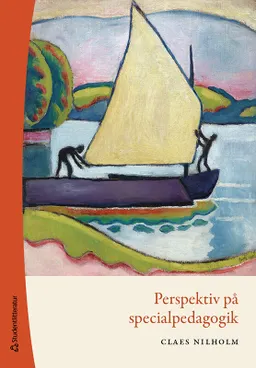 Perspektiv på specialpedagogik; Claes Nilholm; 2020