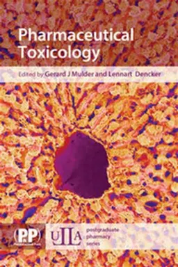 Pharmaceutical Toxicology; Gerald J Mulder, Lennart Dencker; 2006