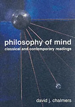 Philosophy of Mind; David John Chalmers; 2002