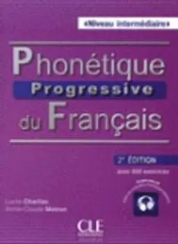 Phonetique progressive 2e  edition; Lucile Charliac, Annie-Claude Motron; 2014