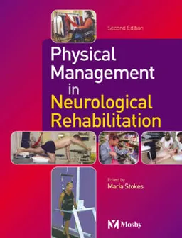 Physical Management in Neurological Rehabilitation; Maria Stokes; 2004