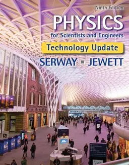 Physics for Scientists and Engineers, Technology Update; Serway Raymond, Jewett John; 2015