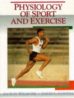 Physiology of Sport and Exercise; Wilmore Jack H., Costill David L.; 1994