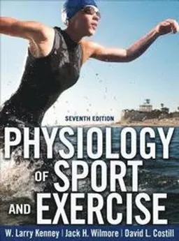 Physiology of Sport and Exercise; W Larry Kenney, Jack H Wilmore, David L Costill; 2020