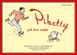 Piketty på tre röda : kapitalet i det 21:a århundradet; Titland; 2015