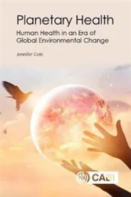 Planetary Health; Jennifer Cole; 2019