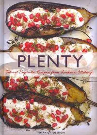 Plenty : vibrant vegetable recipes from London's Ottolenghi; Yotam Ottolenghi; 2011