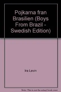 Pojkarna från Brasilien; Ira Levin; 1977