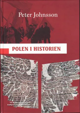 Polen i historien; Peter Johnsson; 2011