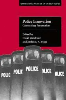 Police Innovation; Anthony A. Braga, David Weisburd; 2006