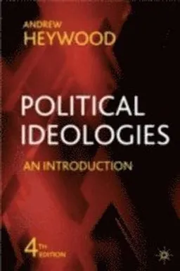 Political Ideologies; Andrew Heywood; 2007