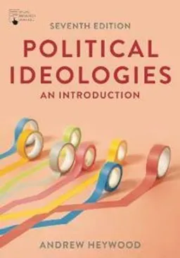 Political ideologies : an introduction; Andrew Heywood; 2021