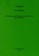 PolitikenVolym 4 av Klassiker (Åström), ISSN 1104-3180; Aristoteles; 2003