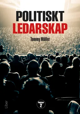 Politiskt ledarskap; Tommy Möller; 2016