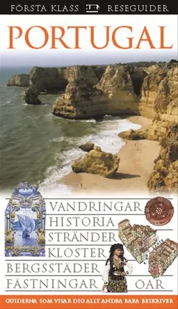 Portugal : vandringar, historia, stränder, kloster, bergsstäder, fästningar, öar; Martin Symington; 2005