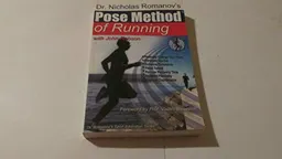 Pose Method Of Running; Nicholas Romanov Phd, John Robson, Professor Vadim Balsevich; 2002