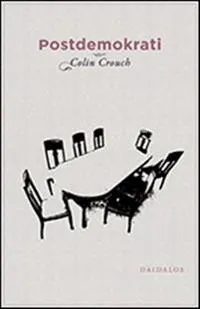 Postdemokrati; Colin Crouch; 2011