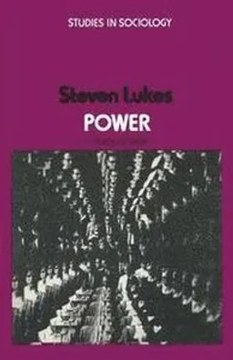 Power: A Radical View; Steven Lukes; 1974