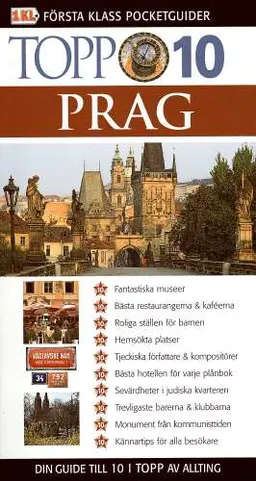 Prag : 10 fantastiska museer, 10 bästa restaurangerna & kaféerna ...; Theodore Schwinke; 2005