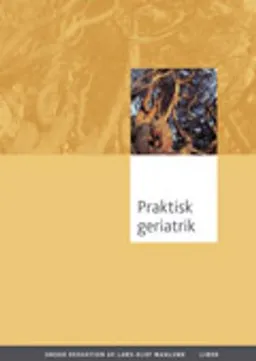 Praktisk geriatrik; Lars-Olof Wahlund; 2006