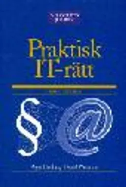 Praktisk IT-rätt; Agne Lindberg, Daniel Westman; 2001