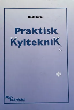 Praktisk kylteknik; Roald Nydal; 2002