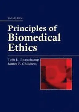 Principles of biomedical ethics; Tom L. Beauchamp; 2008